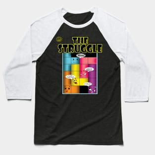 The Struggle Baseball T-Shirt